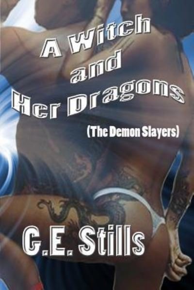 Cover for G E Stills · A Witch and Her Dragons (Paperback Book) (2017)