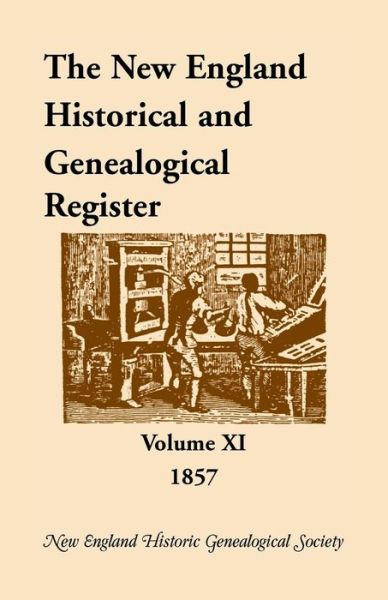 Cover for New England Historical &amp; Genealogical So · The New England Historical and Genealogical Register, 1857 (New England Historical &amp; Genealogical Register, 1857) (Paperback Bog) (2016)