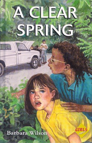 Cover for Barbara Wilson · A Clear Spring - Girls First! (Hardcover Book) (2002)