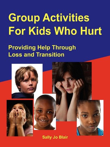 Cover for Sally Jo Blair · Group Activities for Kids Who Hurt (Paperback Book) (2011)