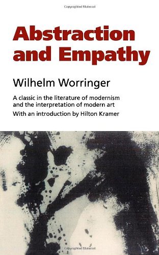 Abstraction and Empathy: A Contribution to the Psychology of Style - Wilhelm Worringer - Bøker - Ivan R Dee, Inc - 9781566631778 - 1. oktober 1997