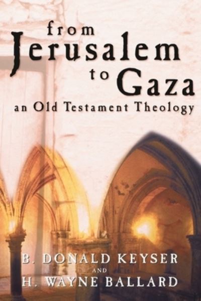 From Jerusalem to Gaza - B. Donald Keyser - Książki - Smyth & Helwys Pub - 9781573123778 - 21 sierpnia 2015