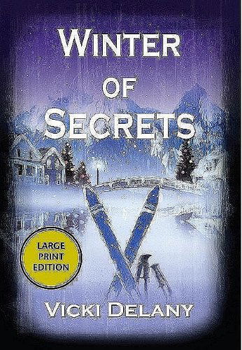 Cover for Vicki Delany · Winter of Secrets (Paperback Book) [Large type / large print edition] (2009)