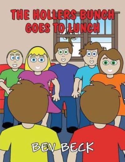Cover for Bev Beck · The Hollers Bunch Goes to Lunch (Paperback Book) (2019)