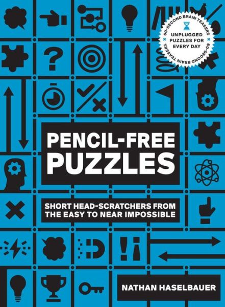 Cover for Nathan Haselbauer · 60-Second Brain Teasers Pencil-Free Puzzles: Short Head-Scratchers from the Easy to Near Impossible (Paperback Book) [Revised edition] (2020)