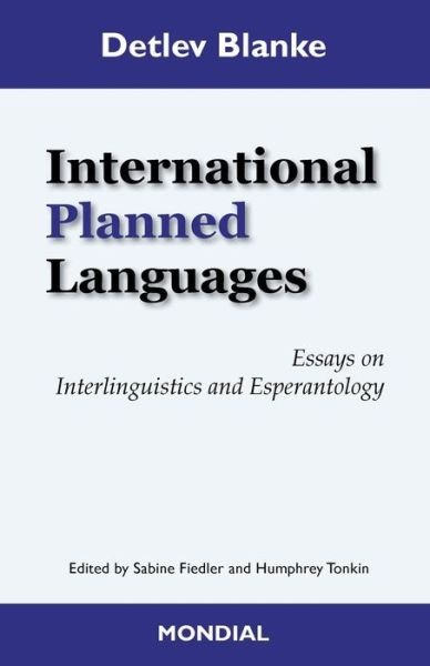 Cover for Detlev Blanke · International Planned Languages. Essays on Interlinguistics and Esperantology (Taschenbuch) (2018)