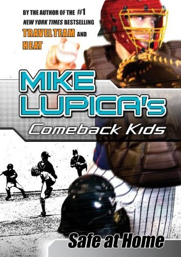 Cover for Mike Lupica · Safe at Home (Comeback Kids) (Hardcover Book) [Reprint edition] (2012)