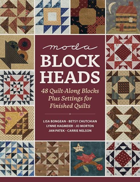 Cover for That Patchwork Place · Moda Blockheads: 48 Quilt-Along Blocks Plus Settings for Finished Quilts (Paperback Book) (2018)