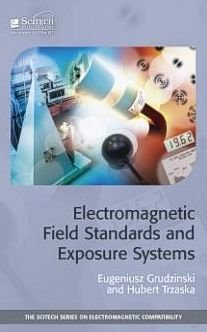 Cover for Eugeniusz Grudzinski · Electromagnetic Field Standards and Exposure Systems - Electromagnetics and Radar (Hardcover Book) (2013)