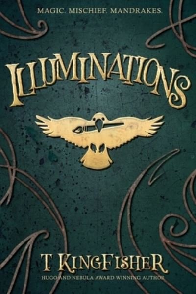Cover for T. Kingfisher · Illuminations (Paperback Book) (2022)