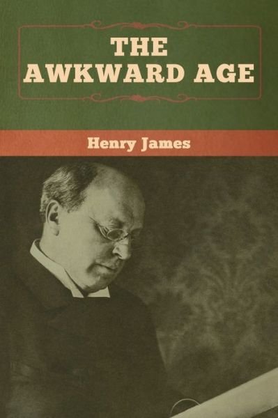 Cover for Henry James · The Awkward Age (Paperback Bog) (2020)