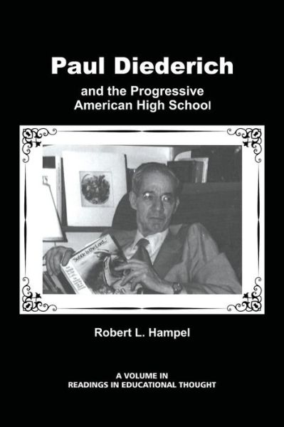 Cover for Robert L Hampel · Paul Diederich and the Progressive American High School (Paperback Book) (2014)
