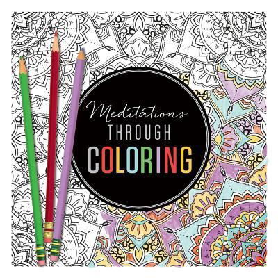 Cover for River Grove Books · Meditations Through Coloring (Paperback Book) (2015)