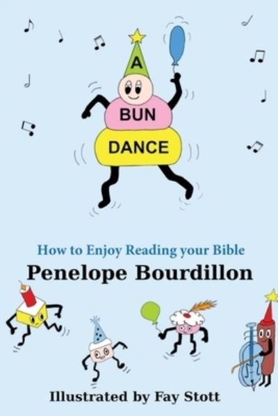 Bun Dance - Penelope Bourdillon - Książki - BookTrail Agency - 9781637672778 - 20 lipca 2021