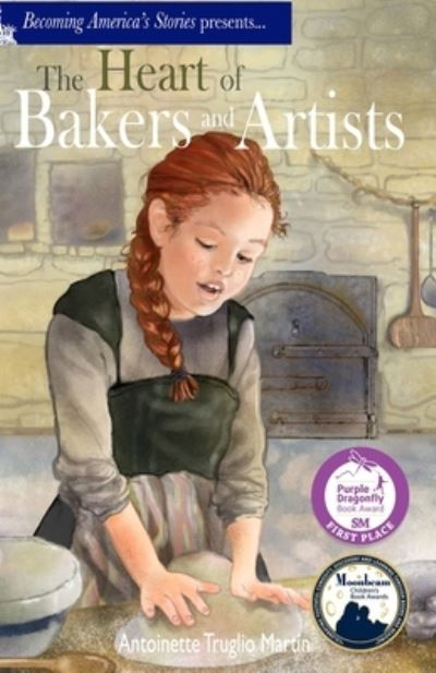 Cover for Antoinette Truglio Martin · The Heart of Bakers and Artists (Pocketbok) (2021)