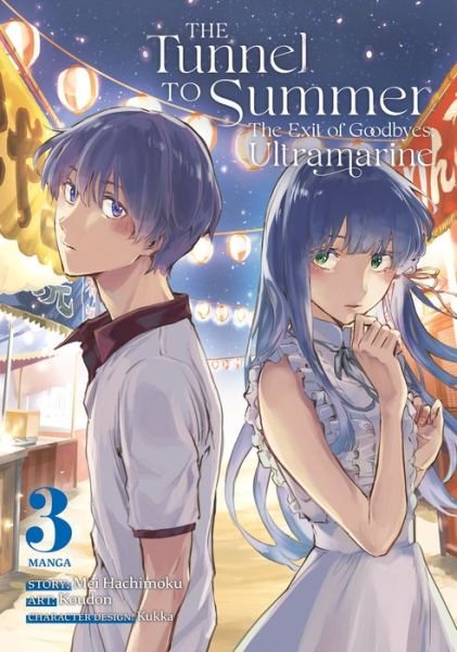 Cover for Mei Hachimoku · The Tunnel to Summer, the Exit of Goodbyes: Ultramarine (Manga) Vol. 3 - The Tunnel to Summer, the Exit of Goodbyes: Ultramarine (Manga) (Paperback Bog) (2023)