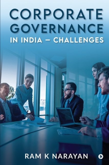 Cover for Ram K Narayan · Corporate Governance in India - Challenges (Pocketbok) (2021)