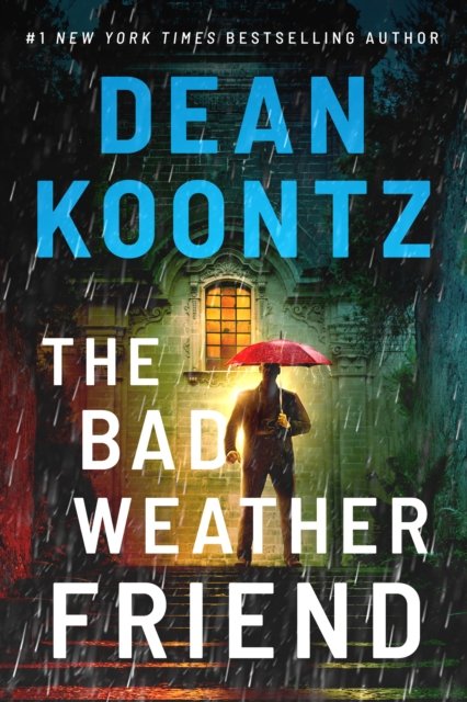 Cover for Dean Koontz · The Bad Weather Friend (Paperback Book) (2024)