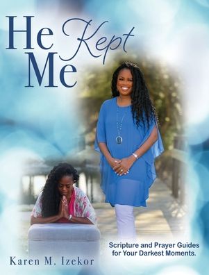 He Kept Me - Karen M. Izekor - Books - Salem Author Services - 9781662814778 - July 6, 2021