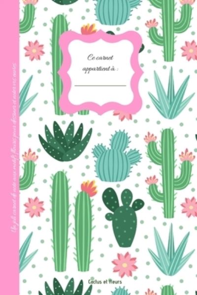 Cover for Tout Joli Tout Mignon · Cactus et Fleurs : Joli carnet de note petit format pour le dessin ou l'écriture | intérieur (Paperback Book) (2019)