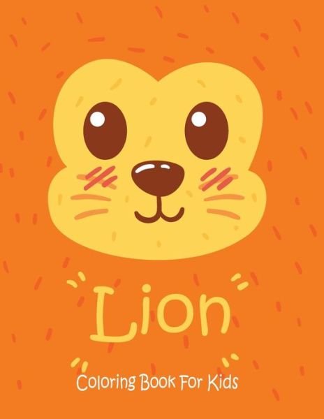 Cover for Coloring Book · Lion Coloring Book For Kids (Paperback Book) (2019)