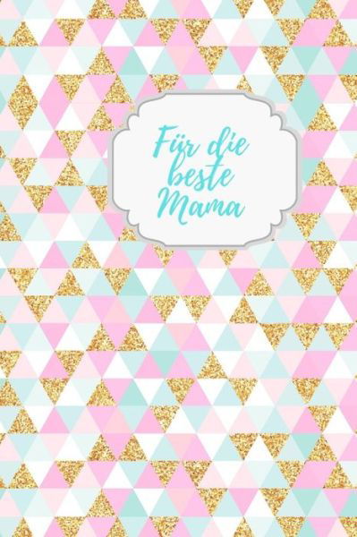 Cover for Susi Fuchs · Fur die beste Mama (Paperback Book) (2019)