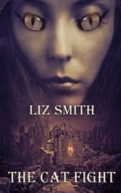 Cover for Liz Smith · The Cat Fight (Paperback Book) (2019)