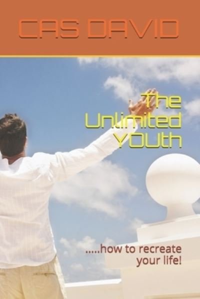 Cover for Cas David · The Unlimited YOUth (Paperback Book) (2019)