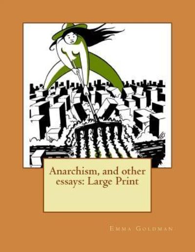 Cover for Emma Goldman · Anarchism, and Other Essays (Paperback Book) (2018)