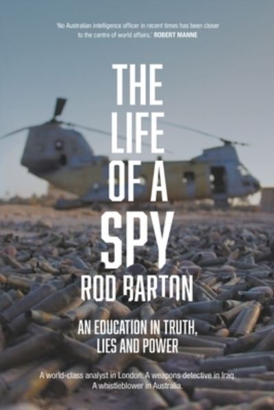 Cover for Rod Barton · The Life of a Spy; An Education in Truth, Lies and Power (Paperback Book) (2021)