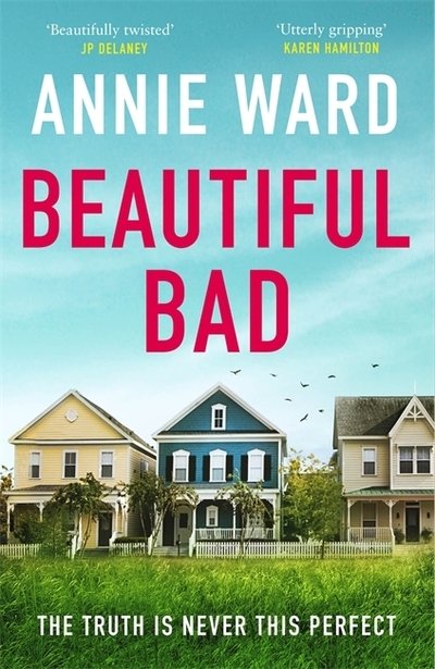 Cover for Annie Ward · Beautiful Bad (Paperback Book) (2020)