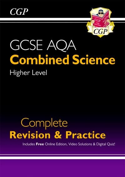 Cover for CGP Books · GCSE Combined Science AQA Higher Complete Revision &amp; Practice w/ Online Ed, Videos &amp; Quizzes - CGP AQA GCSE Combined Science (Book) (2021)