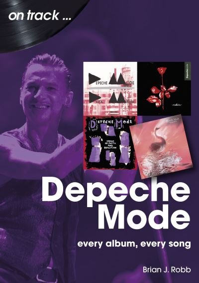 Cover for Brian J Robb · Depeche Mode On Track: Every Album, Every Song - On Track (Paperback Bog) (2023)