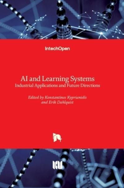 Cover for Konstantinos Kyprianidis · AI and Learning Systems: Industrial Applications and Future Directions (Hardcover Book) (2021)