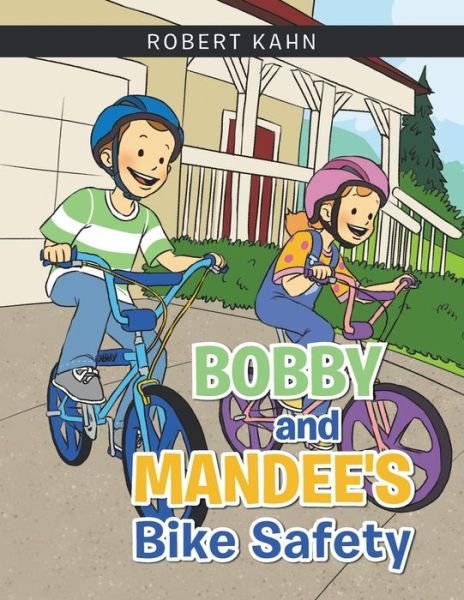 Cover for Robert Kahn · Bobby and Mandee's Bike Safety (Bok) (2020)