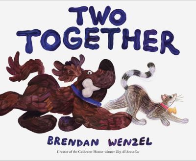 Two Together - Brendan Wenzel - Książki - Chronicle Books - 9781797202778 - 25 kwietnia 2024