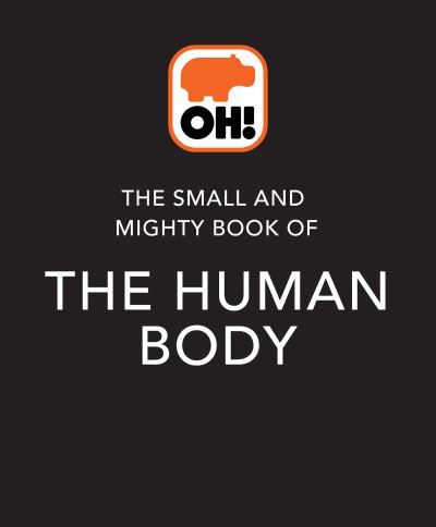 Cover for Tom Jackson · The Small and Mighty Book of the Human Body: Pocket-sized books, MASSIVE facts! - Small and Mighty (Inbunden Bok) (2022)