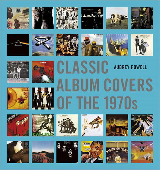 Cover for Aubrey Powell · Classic Album Covers of the 1970s (Hardcover Book) (2012)