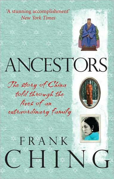 Cover for Frank Ching · Ancestors: The story of China told through the lives of an extraordinary family (Paperback Book) (2009)
