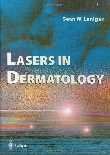 Cover for Sean W. Lanigan · Lasers in Dermatology (Hardcover Book) [2000 edition] (2000)
