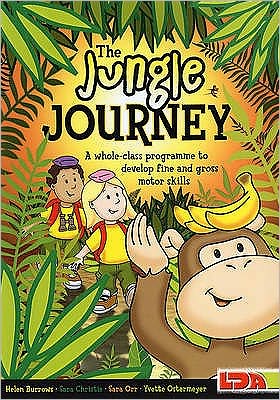 The Jungle Journey: A Whole-class Programme to Develop Fine and Gross Motor Skills - Helen Burrows - Books - LDA - 9781855034778 - March 26, 2009