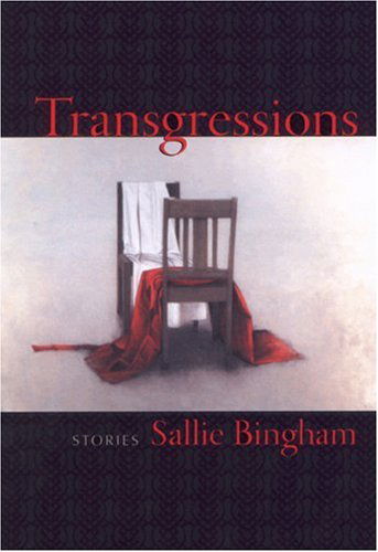 Cover for Sallie Bingham · Transgressions: Stories (Hardcover Book) (2002)