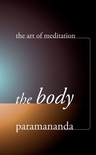 Cover for Paramananda · The Body (Paperback Book) (2007)