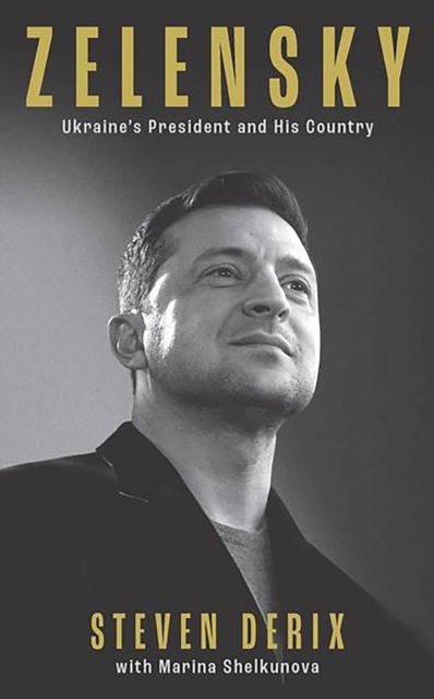 Cover for Steven Derix · Zelensky: A Biography of Ukraine's War Leader (Hardcover Book) (2022)