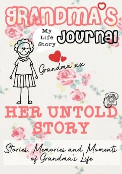Cover for The Life Graduate Publishing Group · Grandma's Journal - Her Untold Story (Pocketbok) (2020)