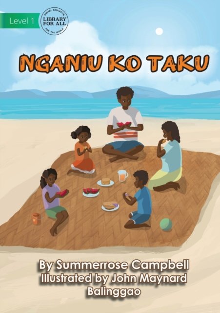 Sunny Day - Nganiu Ko Taki - Summerrose Campbell - Bücher - Library for All - 9781922750778 - 31. Januar 2022