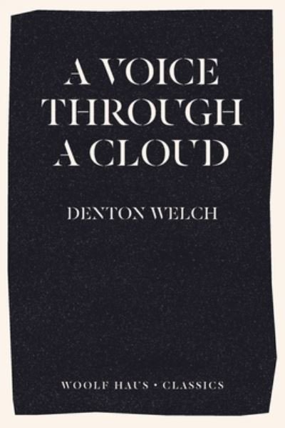 Cover for Denton Welch · A Voice Through A Cloud (Pocketbok) (2020)