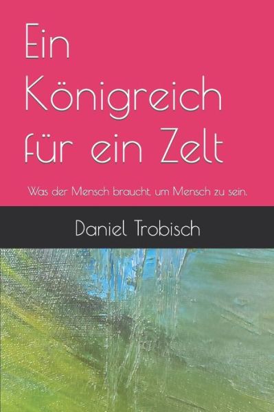 Cover for Amazon Digital Services LLC - KDP Print US · Ein Königreich für ein Zelt (Paperback Book) (2022)