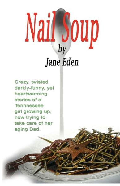 Cover for Margaret Jane Eden · Nail Soup (Paperback Book) (2021)