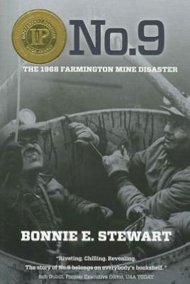 Cover for Bonnie E. Stewart · No.9: the 1968 Farmington Mine Disaster (Paperback Book) [1st edition] (2012)